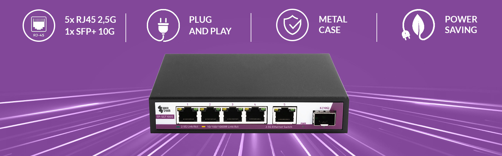 Switch Ethernet, Spacetronik switch, 6 portowy switch, 2,5G switch, 10G switch, switch do biura, switch do domu, szybki switch, sieciowy przełącznik, przełącznik Ethernet, 2,5G switch, VLAN switch, Plug&Play switch, wytrzymały switch, metalowa obudowa switcha, switch z automatyczną negocjacją, przełącznik z LED wskaźnikami, przełącznik z certyfikatami CE, przełącznik z certyfikatami FCC, przełącznik z certyfikatami RoHS, switch z funkcją Loop alarm, inteligentny switch, switch sieciowy, switch z